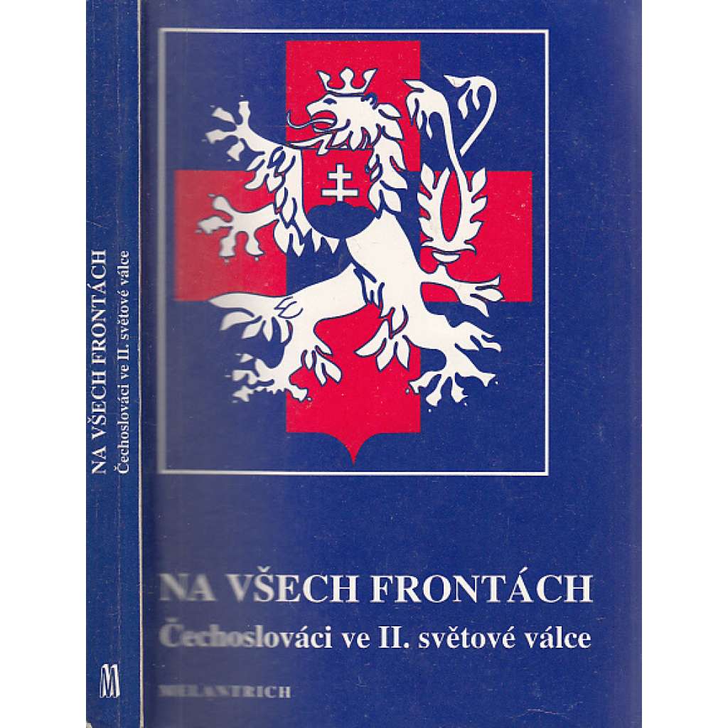 Na všech frontách. Čechoslováci ve II. světové válce (druhá světová válka, letectví, RAF, Tobruk, Dunkerque)