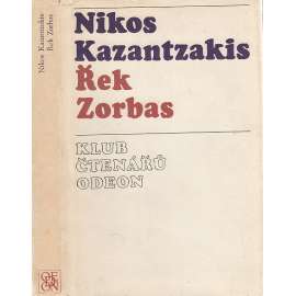 Řek Zorbas (edice: Klub čtenářů, sv. 368) (román, autobiografie, Řecko) Řek Zorbas (edice: Klub čtenářů, sv. 368) (román, autobiografie, Řecko)