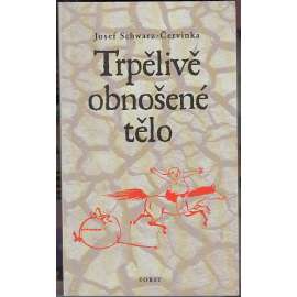 Trpělivě obnošené tělo