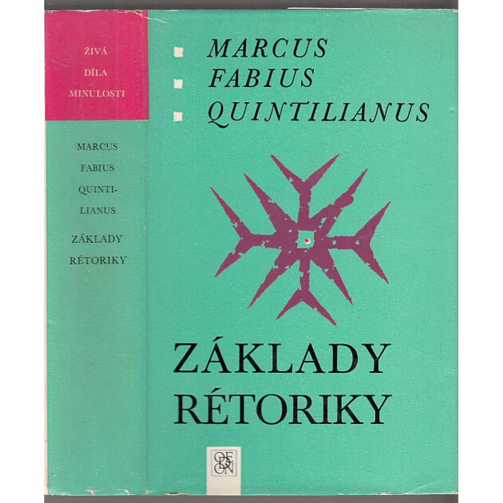 Základy rétoriky (Živá díla minulosti, sv. 101)