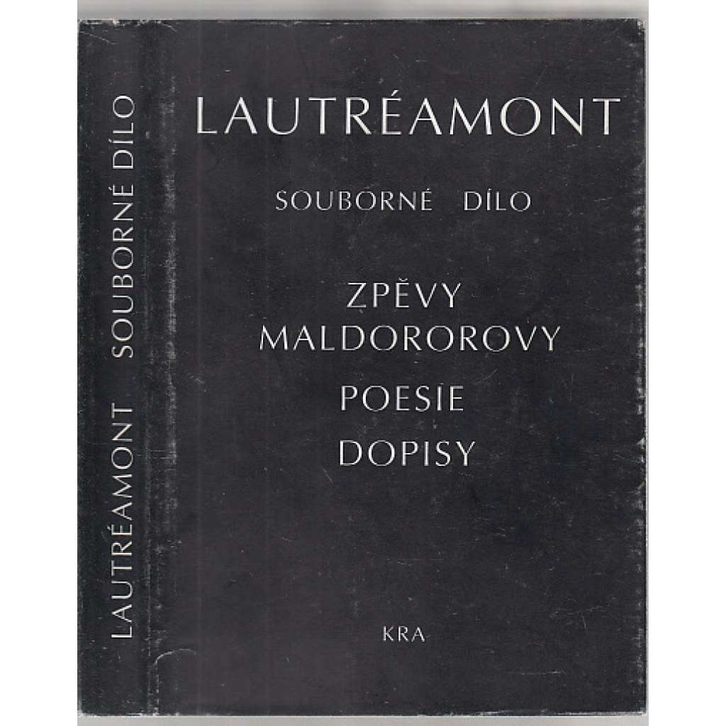 Souborné dílo (Zpěvy Maldororovy – Poesie – Dopisy)