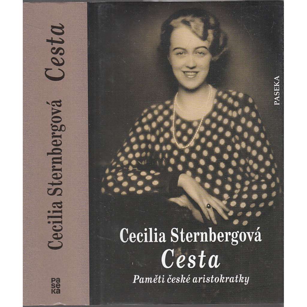 Cesta. Paměti české aristokratky (Cecilia Sternberg Sternbergová; Šternberkové)