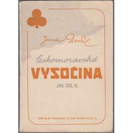 Českomoravská vysočina, jih, díl II Turistický průvodce