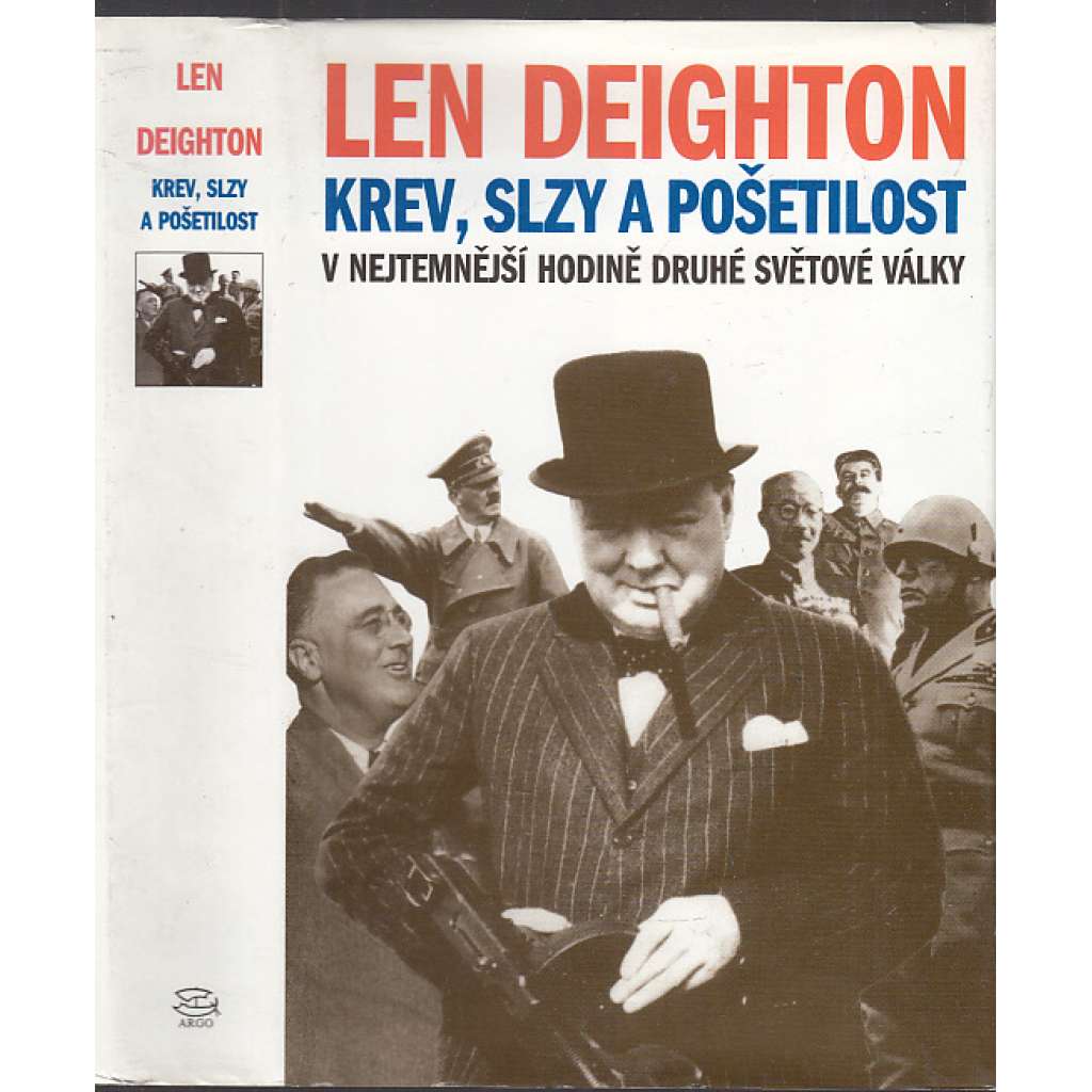 Krev, slzy a pošetilost. V nejtemnější hodině druhé světové války [druhá světová válka - Anglie v letech 1940 a 1941]