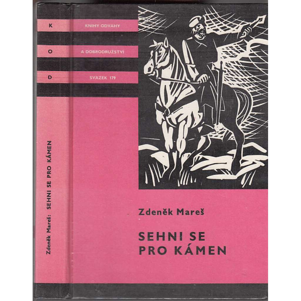 Sehni se pro kámen (edice KOD, sv. 179, Knihy odvahy a dobrodružství) Sehni se pro kámen (edice KOD, sv. 179, Knihy odvahy a dobrodružství)