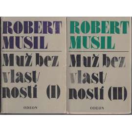 Muž bez vlastností I.-II. (2 svazky) [Robert Musil]