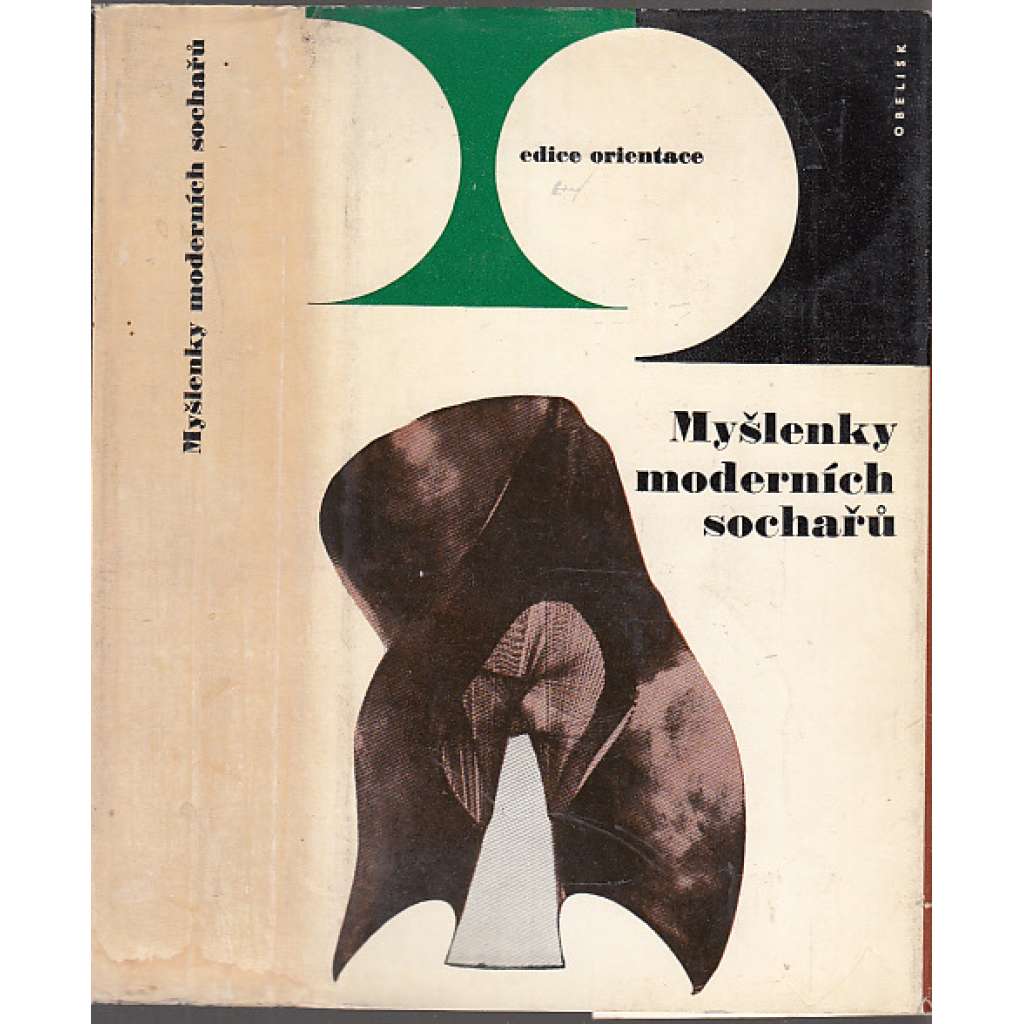 Myšlenky moderních sochařů [moderní umění, teorie sochařství, plastika, sochy, socha, sochaři] (edice Orientace, sv. 8)