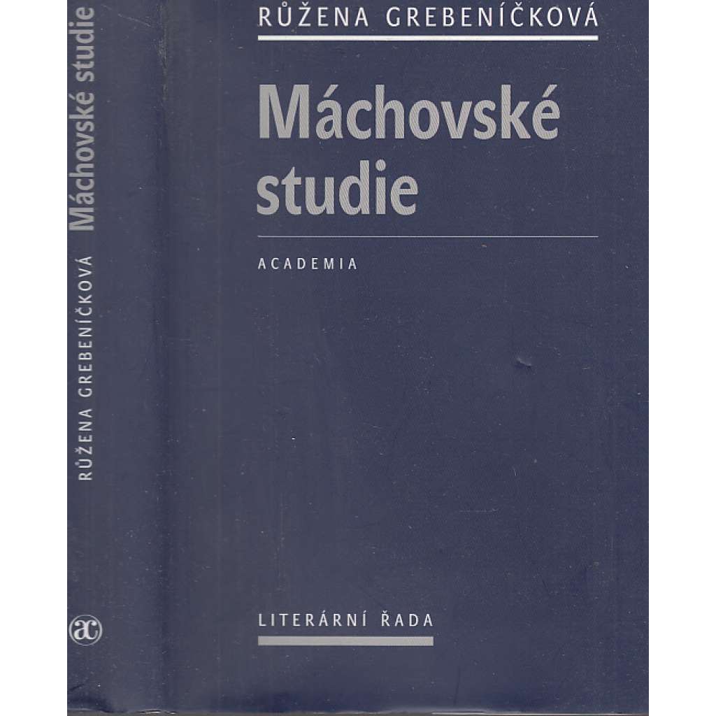 Máchovské studie [Grebeníčková - statě o Máchovi a jeho díle; Karel Hynek Mácha]