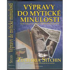 Výpravy do mýtické minulosti