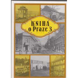 Kniha o Praze 3 (Praha Žižkov, Vinohrady)