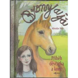 Brony a já: příběh děvčátka a koně