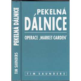Pekelná dálnice: Operace „Market garden"