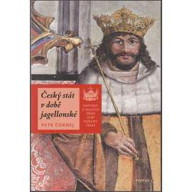 Český stát v době jagellonské (Jagellonci)