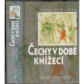 Čechy v době knížecí (1034-1198) [Přemyslovci, středověk, české dějiny]