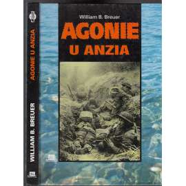 Agonie u Anzia [Obsah: druhá světová válka, vylodění Spojenců v Itálii, 1944]