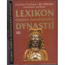 Lexikon českých panovnických dynastií (přemyslovci, lucemburkové, jagellonci, habsburkové)