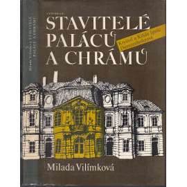 Stavitelé paláců a chrámů [Kryštof a Kilián Ignác Dientzenhofer, Dientzenhoferové - barokní architekt, česká architektura, sakrální stavby, kostely, zámky]