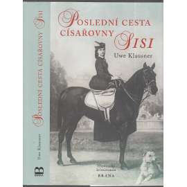 Poslední cesta císařovny Sisi