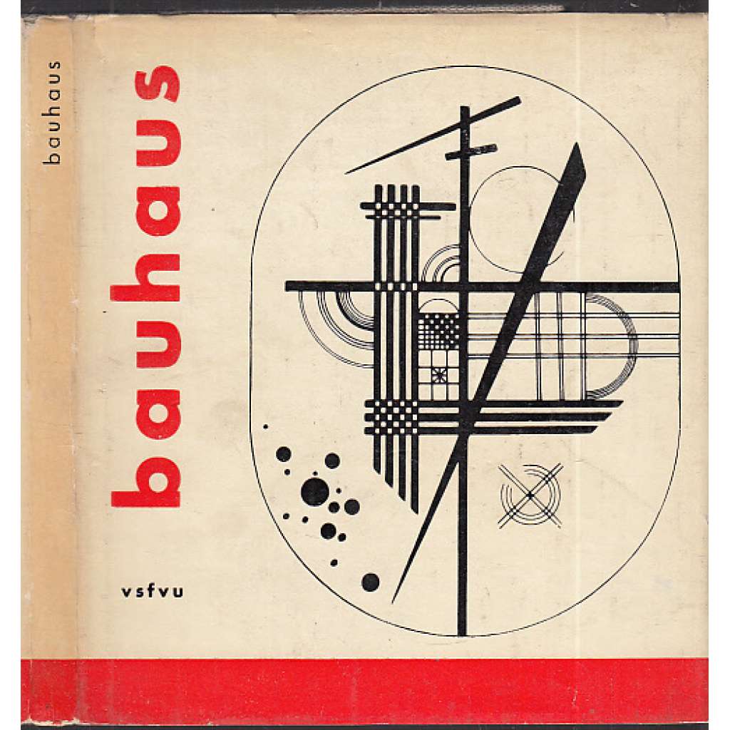 Bauhaus [Knižnica priatelov výtvarného umenia, sv 6; Mies van der Rohe, Moholy-Nagy, Gropius, Klee, Kandinskij ad.]
