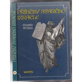 Příběhy starého Izraele [Izrael - Židé, Palestina, Svatá země, biblické příběhy]