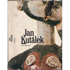 Jan Kutálek [monografie, umělecká keramika; český výtvarník, sochař, keramik, figurální a reliéfní tvorba inspirovaná českým bájeslovím a pohádkami]
