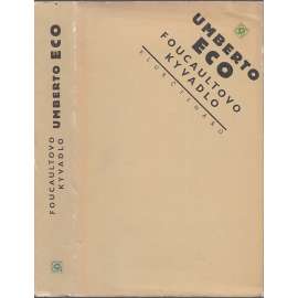 Foucaultovo kyvadlo - Umberto Eco