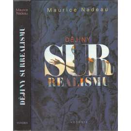 Dějiny surrealismu a surrealistické dokumenty - surrealismus [teoretické státi a manifesty surrealismu, mj. Breton, Aragon, Dalí, Eluard, Picasso, Tzara, Biebel, Brouk, Artaud, Desnos ad.]