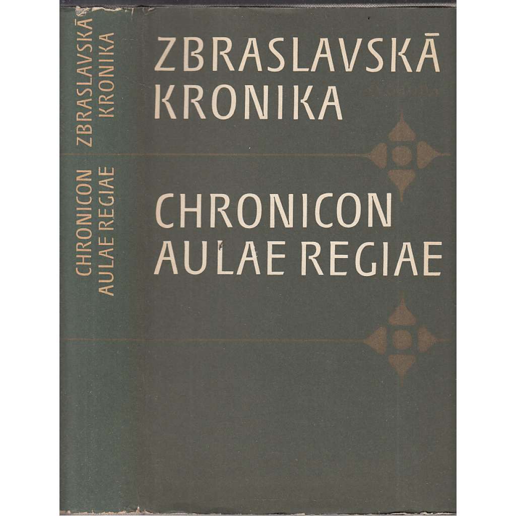 Zbraslavská kronika [Obsah: Přemyslovci, Čechy ve středověku, Jan Lucemburský a Eliška Přemyslovna, Chronicon Aulae Regiae; edice České středověké kroniky]
