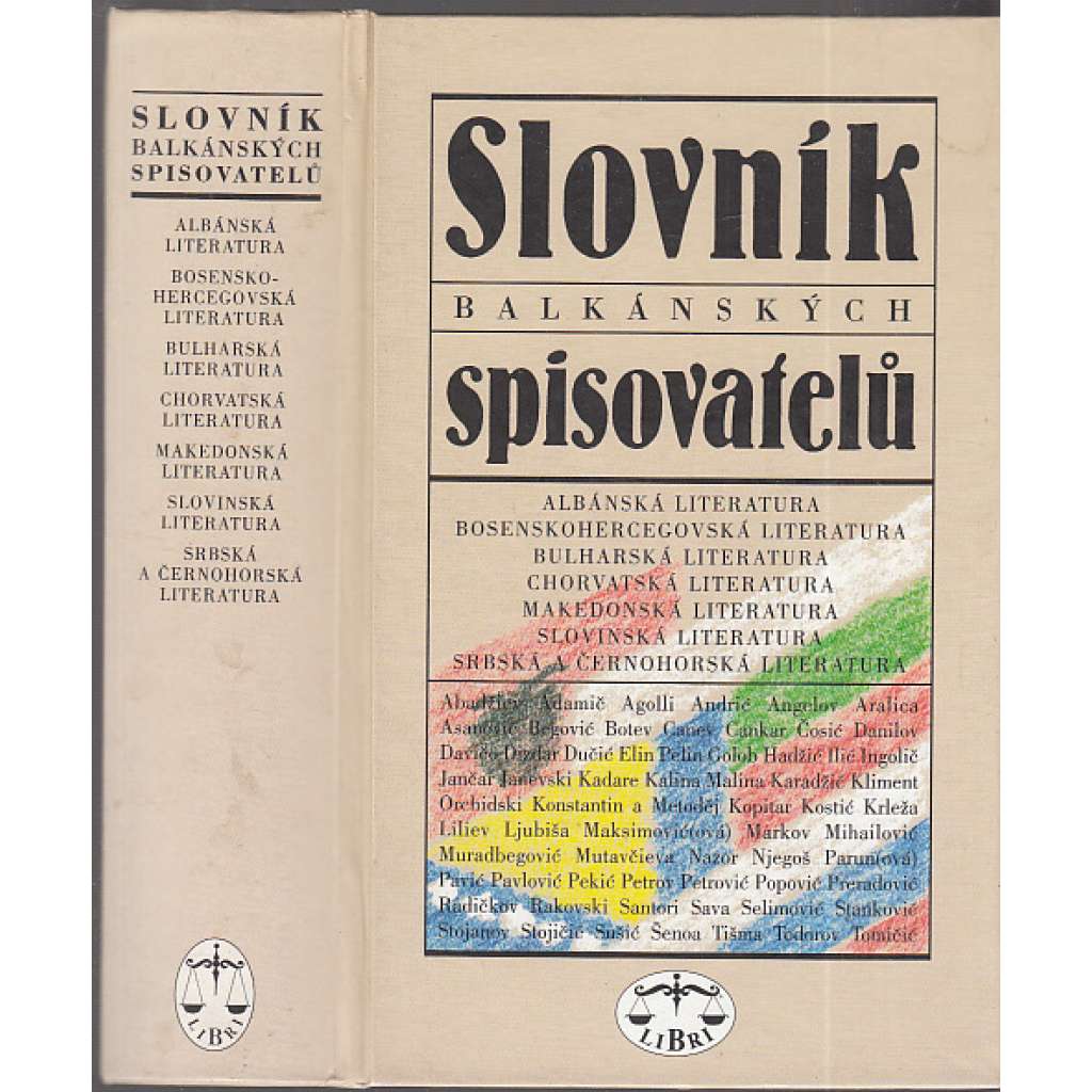Slovník balkánských spisovatelů - Albánská, bosenskohercegovská, bulharská, chorvatská, makedonská, slovinská a srbská a černohorská literatura