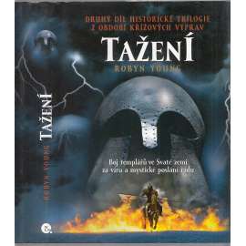Tažení (Boj templářů ve Svaté zemi za víru a mystické poslání řádu)
