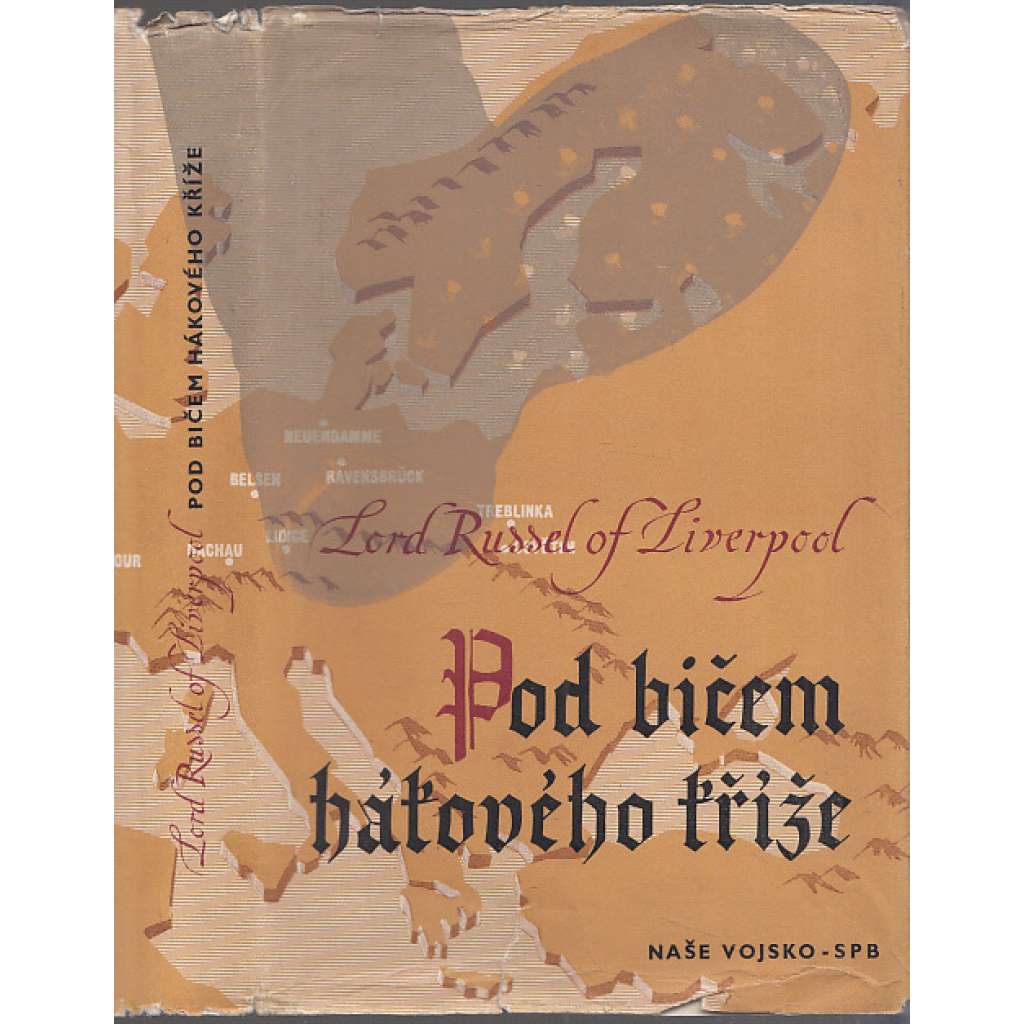 Pod bičem hákového kříže - Stručný přehled nacistických válečných zločinů [nacistické Německo, nacismus, druhá světová válka, holocaust, koncentrační a vyhlazovací tábory]