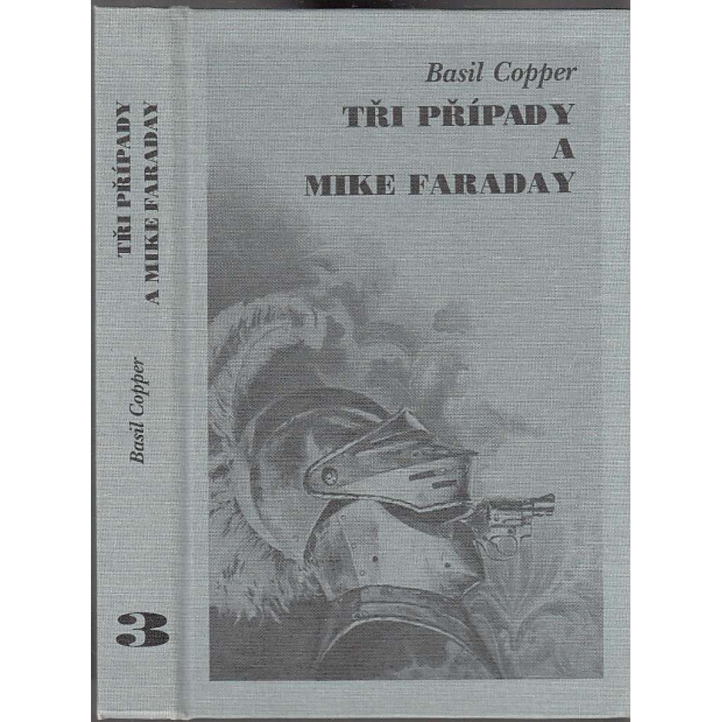 Tři případy a Mike Faraday (Obsahuje příběhy: Chladný dech, Bumerang, Žádné zprávy ze záhrobí)