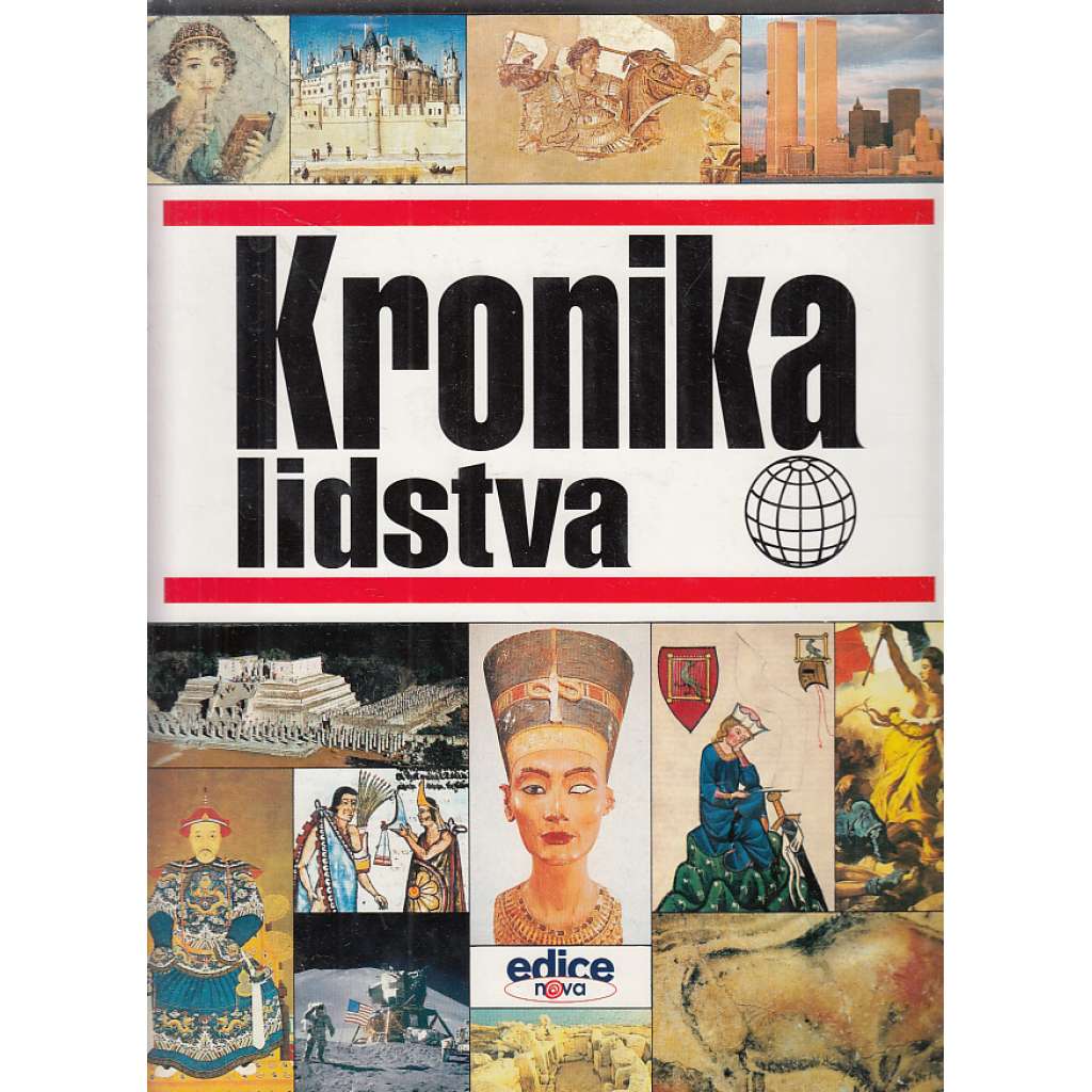 Kronika lidstva [kulturní a politické dějiny světa, historie] (dějiny, historie, archeologie, architektura, umění, politika)