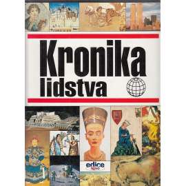 Kronika lidstva [kulturní a politické dějiny světa, historie] (dějiny, historie, archeologie, architektura, umění, politika)
