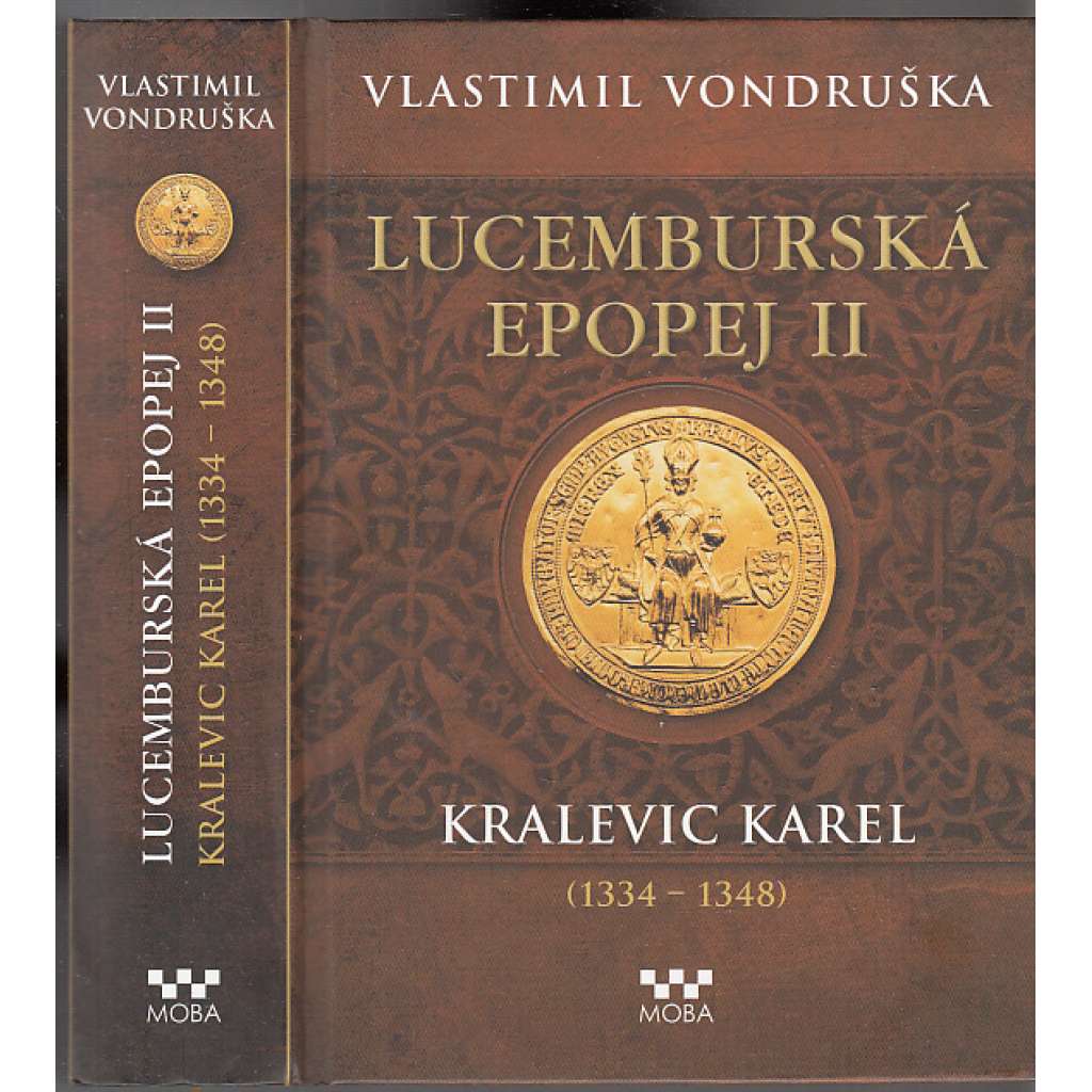 Kralevic Karel (1334 - 1348) - série: Lucemburská epopej II. (Jan Lucemburský, Karel IV))