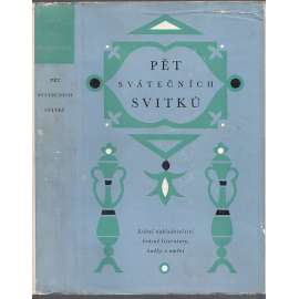 Pět svátečních svitků (Živá díla minulosti svazek 19) Píseň písní - Rút - Žalozpěvy - Kóhelet - Ester (Starý zákon-Bible)