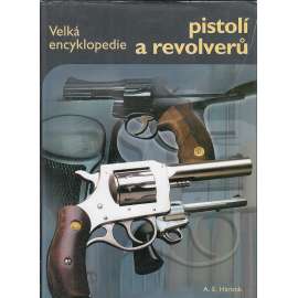 Velká encyklopedie pistolí a revolverů