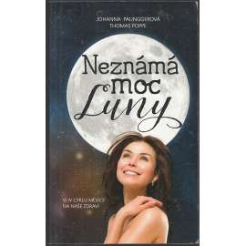 Neznámá moc Luny. Vliv cyklu Měsíce na naše zdraví.