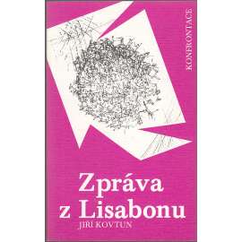 Zpráva z Lisabonu [novesla; exilové vydání - Konfrontace, exil]