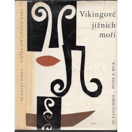 Vikingové jižních moří [Maoři, Nový Zéland, Oceánie, ostrovy Tichomoří - Fidži, Tonga, Samoa ad.]
