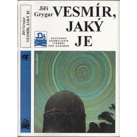 Vesmír, jaký je (Současná kosmologie téměř pro každého; Edice Kolumbus, sv. 135)