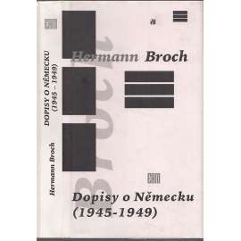 Dopisy o Německu (1945–1949)[korespondence; druhá světová válka, poválečné Německo]