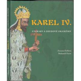 Karel IV. - Zázraky a osudové okamžiky