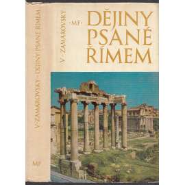 Dějiny psané Římem [antický Řím, Římská říše, dějiny Říma, dnešní Itálie, starověk]