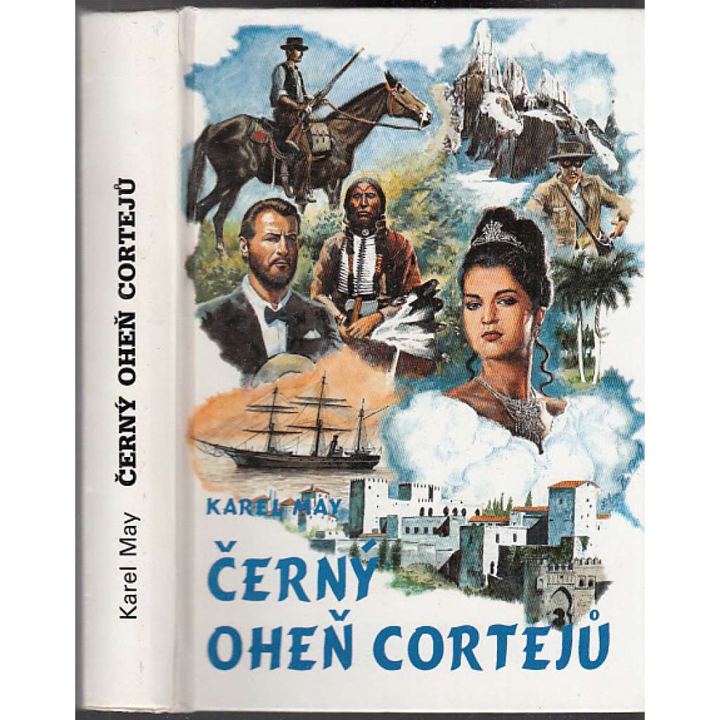 Černý oheň Cortejů (Karel May) - série: Tajemství starého rodu
