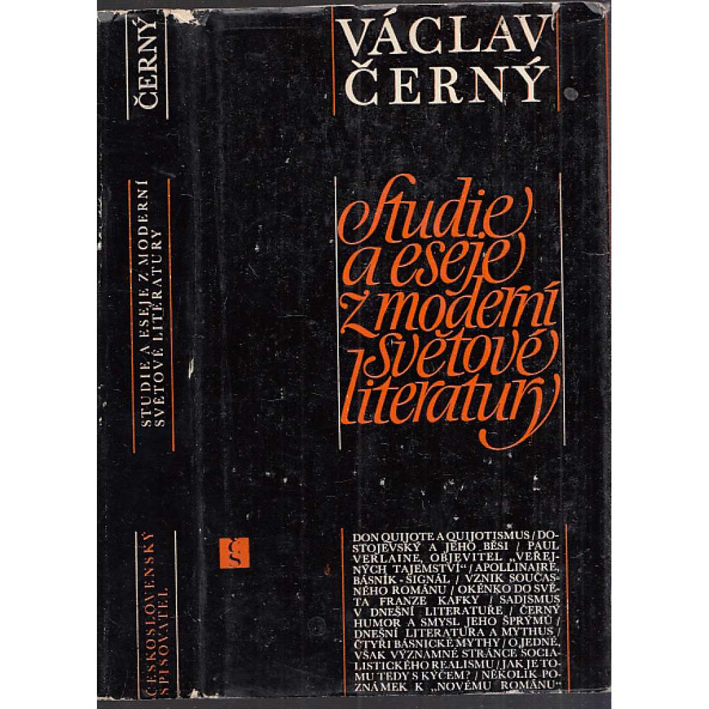 Studie a eseje z moderní světové literatury  (literární věda, mj. Don Quijote a quijotismus; Dostojevský a jeho Běsi; Paul Verlaine; Apollinaire, básník - signál; Okénko do světa Franze Kafky [Franz Kafka])