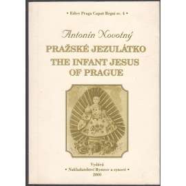 Pražské Jezulátko / The Infant Jesus of Prague