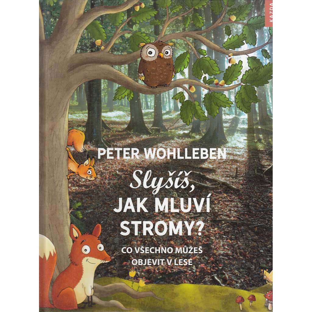 Slyšíš, jak mluví stromy?