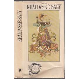 Královské ságy [převyprávěné kroniky norských králů z Islandu - nejstarší severské ságy: O Ynglinzích, Hálfdanovi Černém, Haraldovi Krásnovlasém, Hákonovi Dobrém, Haraldovi Šedém kožichu, Oláfu Tryggvasonovi]