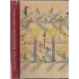 Sancta Familia [obrazová kronika českoněmecké židovské rodiny v předválečné Praze; Židé, holocaust]